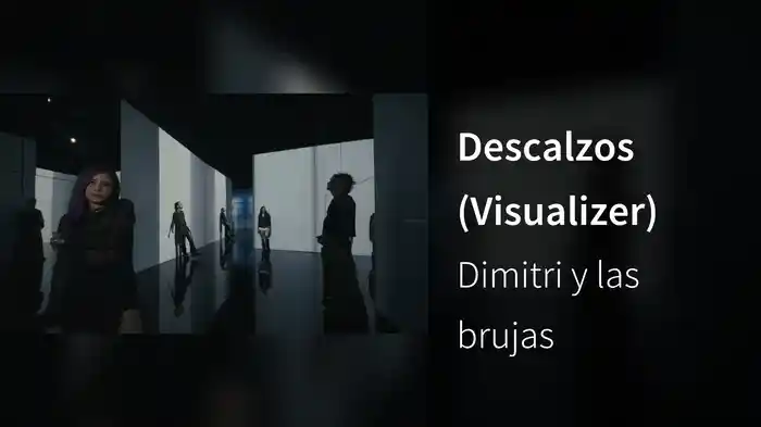 Descalzos (Visualizer)