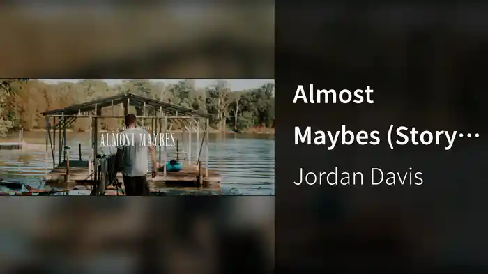 Almost Maybes (Story Behind The Song)