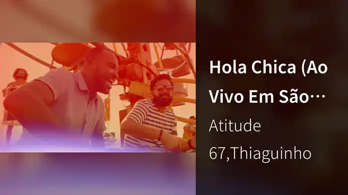 Hola Chica (Ao Vivo Em São Paulo / 2019)