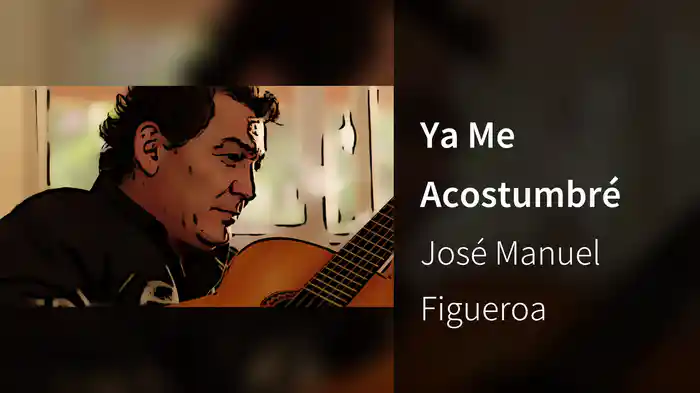 Ya Me Acostumbré