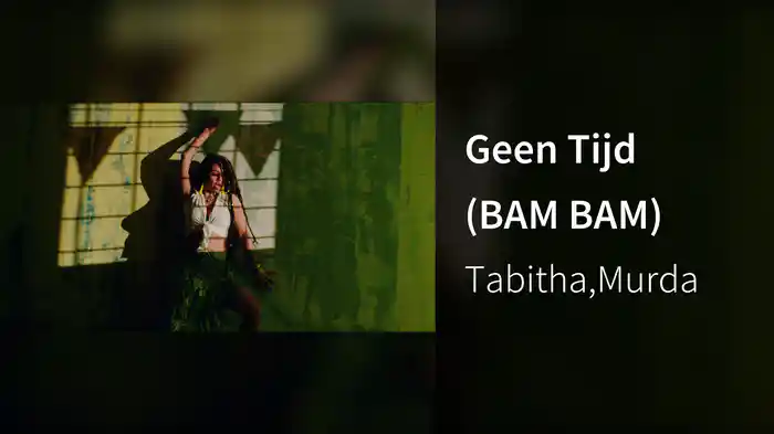 Geen Tijd (BAM BAM)