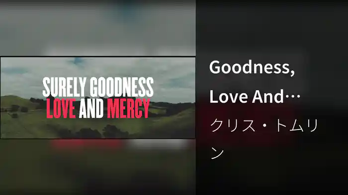 Goodness, Love And Mercy (Lyric Video)