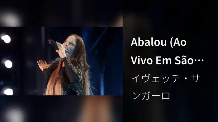 Abalou (Ao Vivo Em São Paulo / 2018)