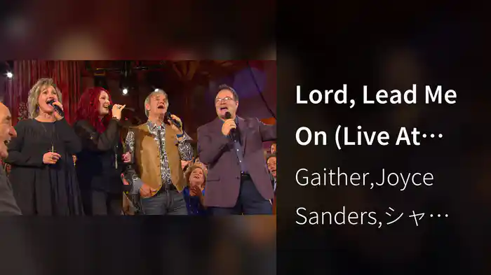 Lord, Lead Me On (Live At The Barn at Sycamore Farms, Nashville, TN, 2024)