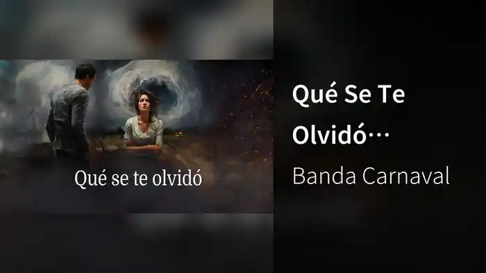 Qué Se Te Olvidó (LETRA)