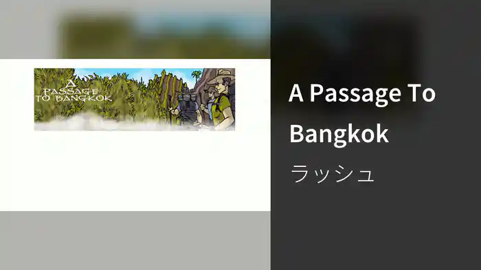 A Passage To Bangkok