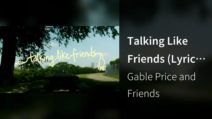 Talking Like Friends (Lyric Video)