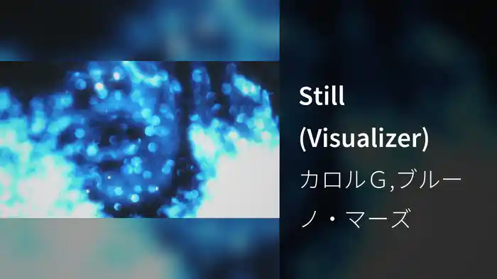 Still (Visualizer)