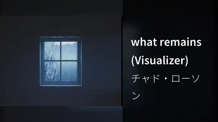 what remains (Visualizer)