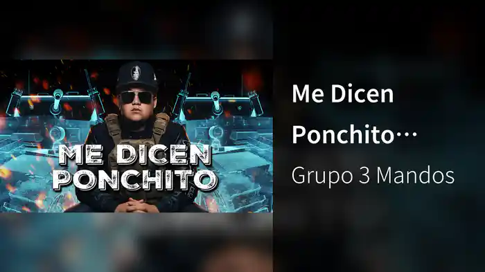 Me Dicen Ponchito (LETRA)