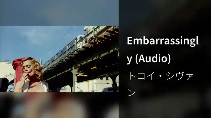 Embarrassingly (Audio)