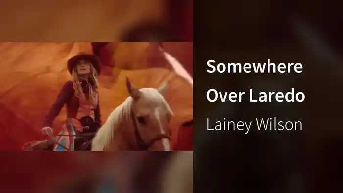 Somewhere Over Laredo