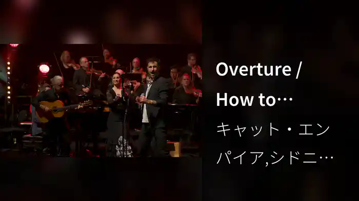 Overture / How to Explain (Live at Sydney Opera House)