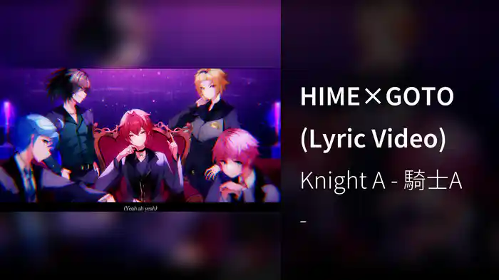 HIME×GOTO (Lyric Video)