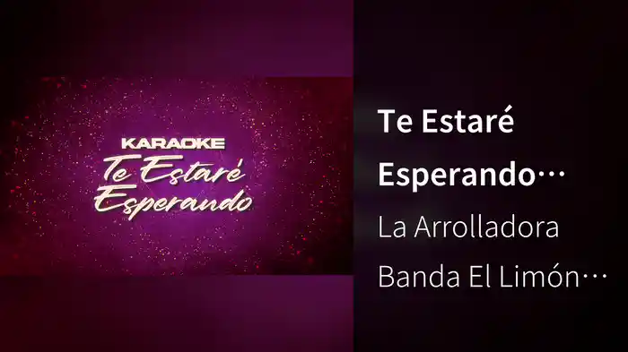 Te Estaré Esperando (Karaoke)