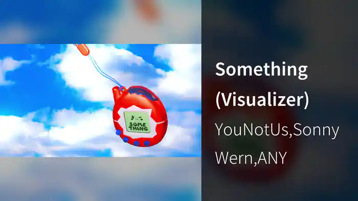 Something (Visualizer)