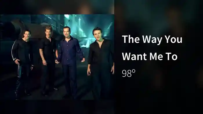 The Way You Want Me To