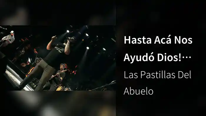Hasta Acá Nos Ayudó Dios! (Live In Buenos Aires / 2016)