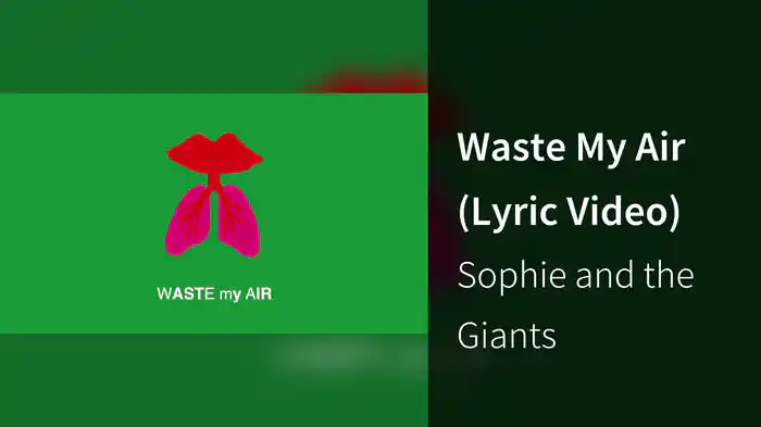 Waste My Air (Lyric Video)