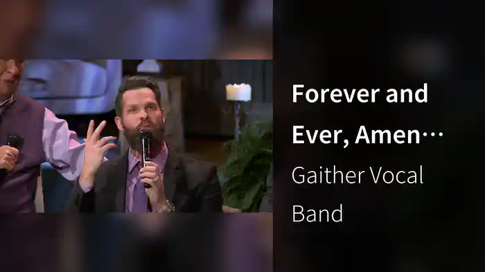 Forever and Ever, Amen (Live At Gaither Studios, Alexandria, IN, 2023)