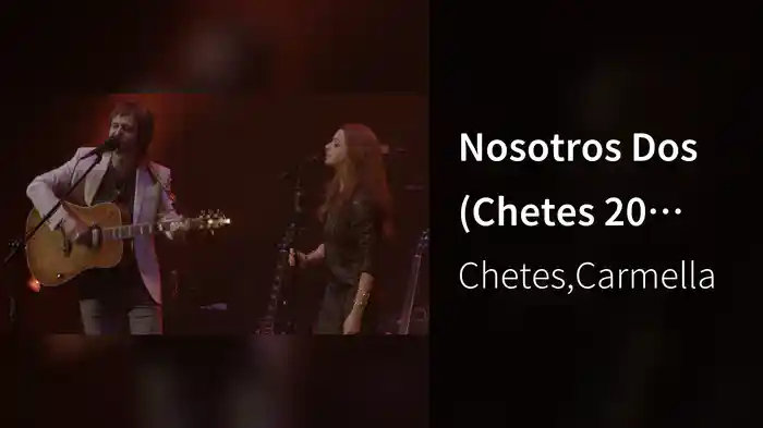 Nosotros Dos (Chetes 20 Live)