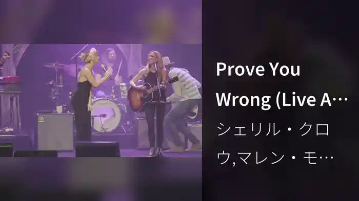 Prove You Wrong (Live At The Ryman)