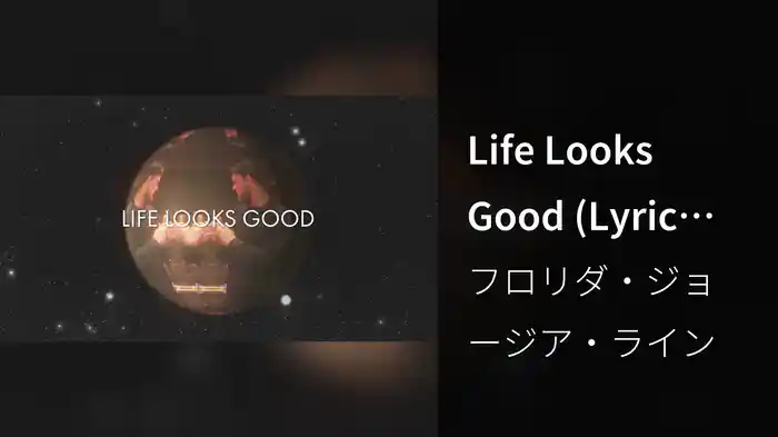 Life Looks Good (Lyric Video)