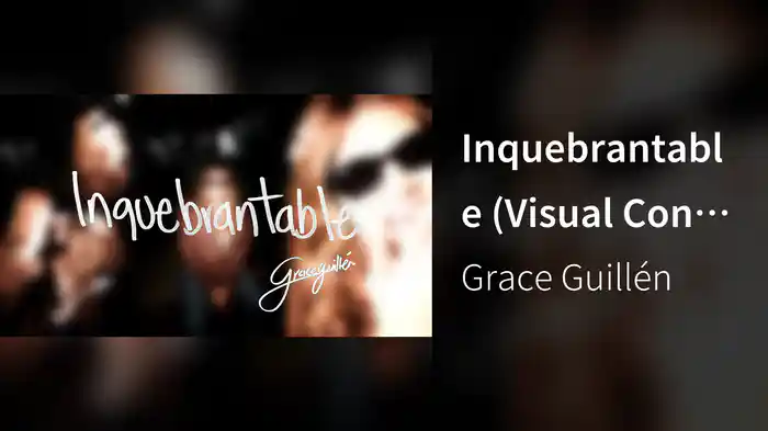 Inquebrantable (Visual Con Letra)