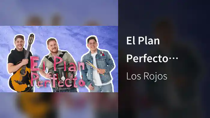 El Plan Perfecto (LETRA)