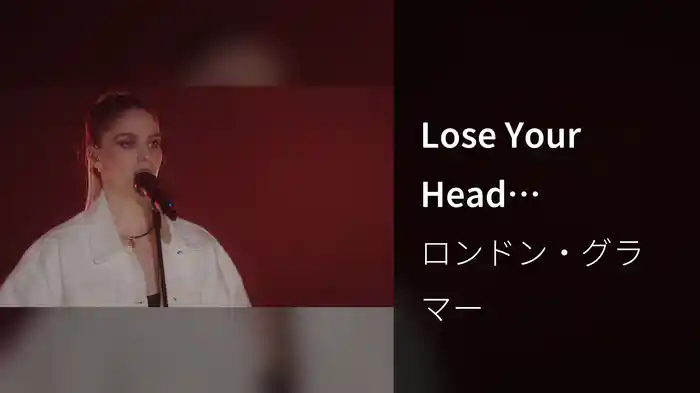 Lose Your Head (Californian Soil Live)