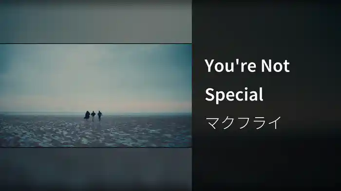 You're Not Special