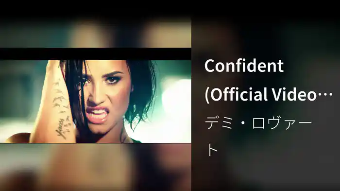 Confident (Official Video (Explicit))