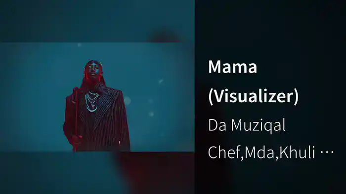 Mama (Visualizer)