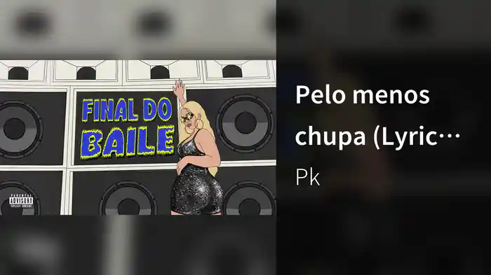 Pelo menos chupa (Lyric Video)