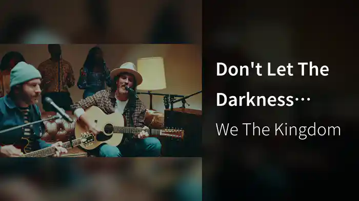 Don't Let The Darkness (Acoustic)