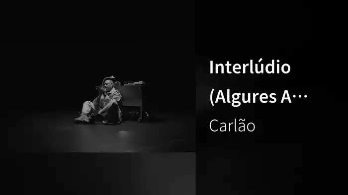 Interlúdio (Algures A Meio Do Caminho)