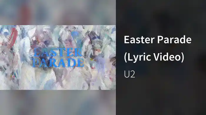 Easter Parade (Lyric Video)