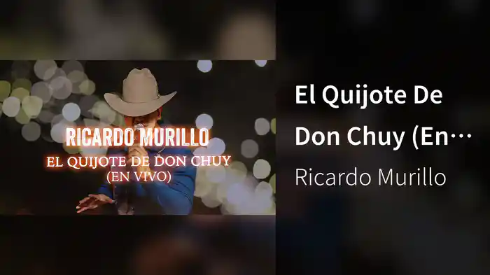 El Quijote De Don Chuy (En Vivo / LETRA)