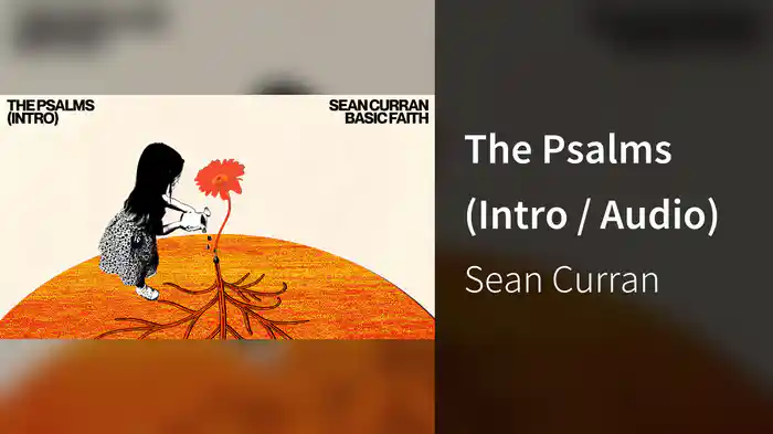 The Psalms (Intro / Audio)