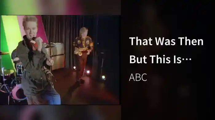 That Was Then But This Is Now (Stereo)