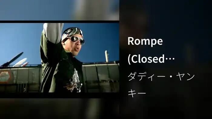 Rompe (Closed Captioned)