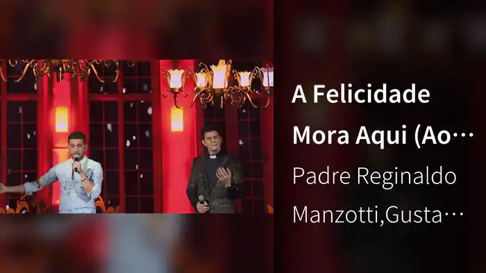 A Felicidade Mora Aqui (Ao Vivo Em Curitiba / 2019)