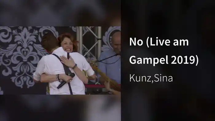 No (Live am Gampel 2019)