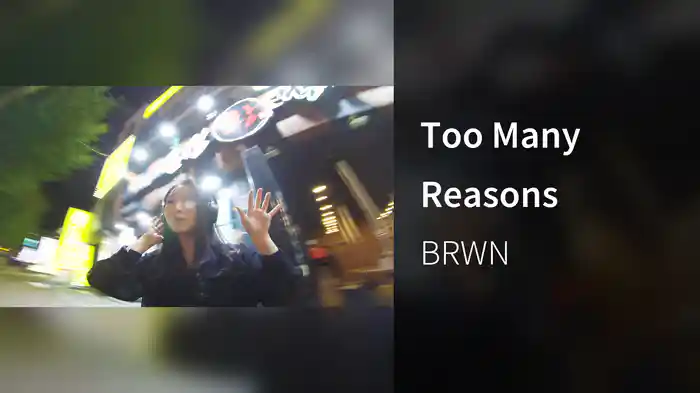 Too Many Reasons