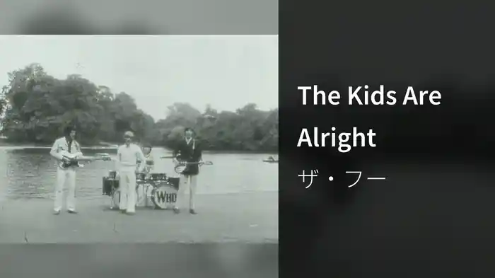 The Kids Are Alright