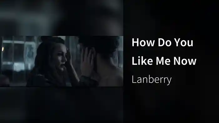 How Do You Like Me Now