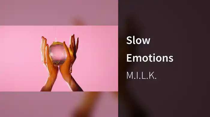 Slow Emotions