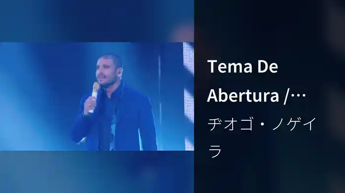 Tema De Abertura / Porta Voz Da Alegria (Ao Vivo)