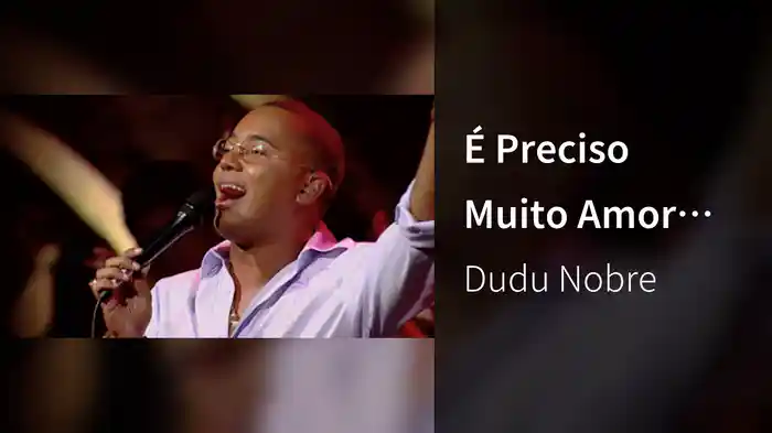 É Preciso Muito Amor (Ao Vivo)