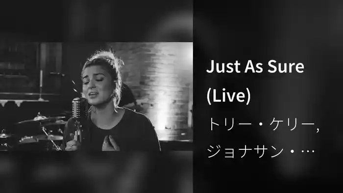Just As Sure (Live)